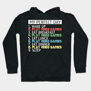 Perfect Gamer Life funny quote Hoodie